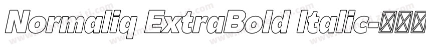 Normaliq ExtraBold Italic字体转换